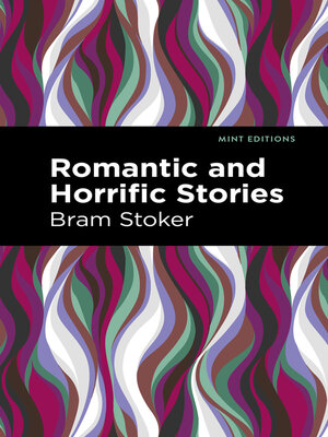 cover image of Romantic and Horrific Stories
